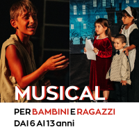 Musical Ragazzi (6 -13 anni)